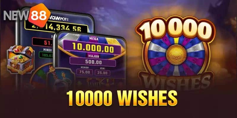 Nổ hũ 10000 wishes